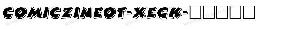 Comiczineot-XEgK字体转换