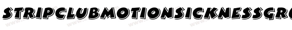 StripClubMotionSicknessGrungeDeluxe-lxoe字体转换