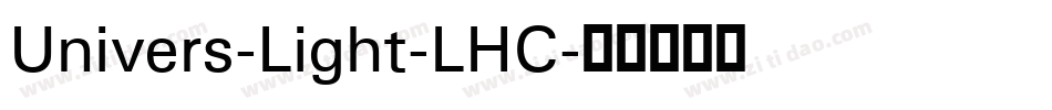 Univers-Light-LHC字体转换