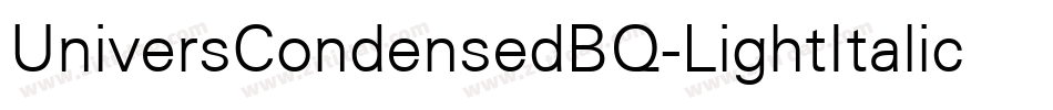 UniversCondensedBQ-LightItalic字体转换