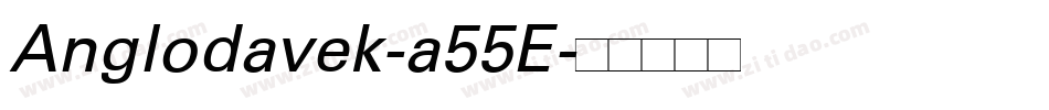 Anglodavek-a55E字体转换