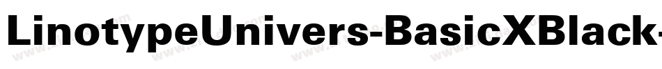 LinotypeUnivers-BasicXBlack字体转换