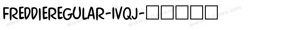 FreddieRegular-1Vqj字体转换