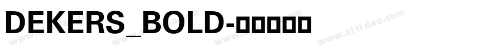 DEKERS_BOLD字体转换