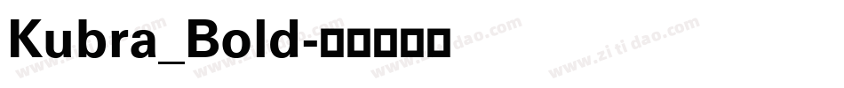 Kubra_Bold字体转换