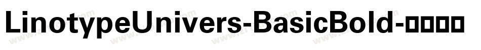 LinotypeUnivers-BasicBold字体转换