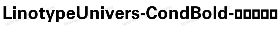 LinotypeUnivers-CondBold字体转换