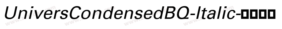 UniversCondensedBQ-Italic字体转换
