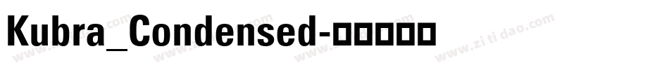 Kubra_Condensed字体转换