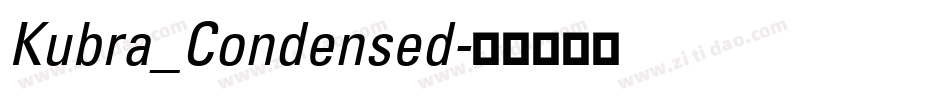 Kubra_Condensed字体转换