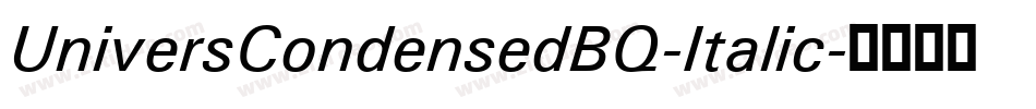 UniversCondensedBQ-Italic字体转换