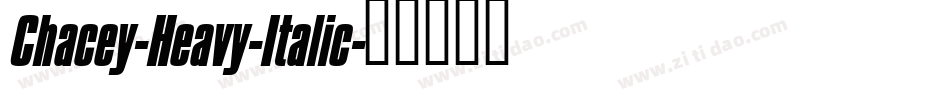 Chacey-Heavy-Italic字体转换