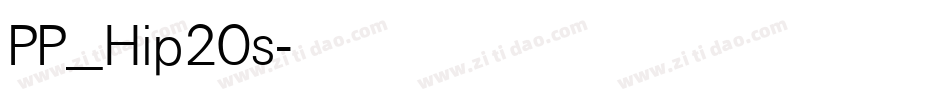 PP_Hip20s字体转换