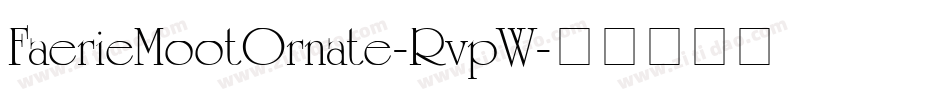 FaerieMootOrnate-RvpW字体转换