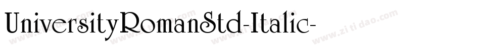 UniversityRomanStd-Italic字体转换