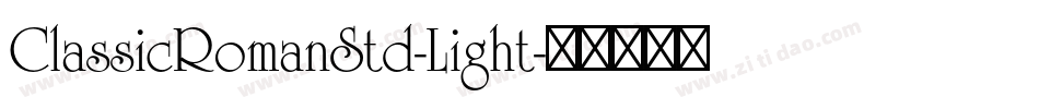 ClassicRomanStd-Light字体转换