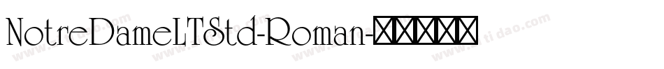 NotreDameLTStd-Roman字体转换