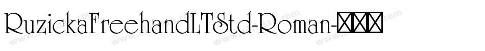 RuzickaFreehandLTStd-Roman字体转换