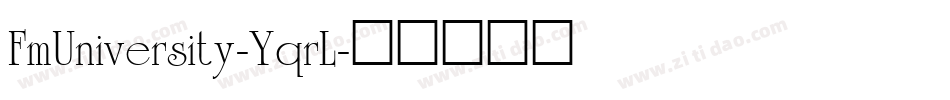 FmUniversity-YqrL字体转换