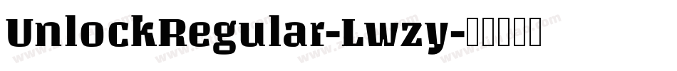 UnlockRegular-Lwzy字体转换 UnlockRegular-Lwzy字体转换