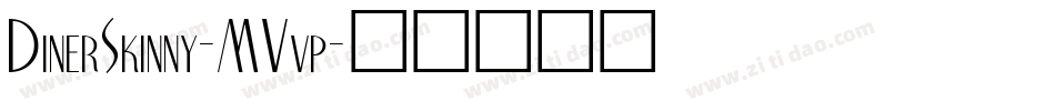 DinerSkinny-MVvp字体转换
