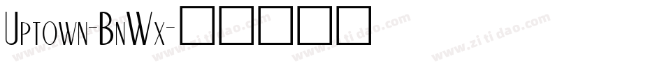 Uptown-BnWx字体转换