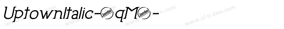UptownItalic-8qM0字体转换