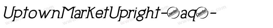 UptownMarketUpright-9aq2字体转换
