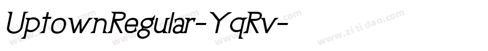 UptownRegular-YqRv字体转换