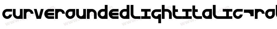 CurveRoundedLightItalic-rolp字体转换