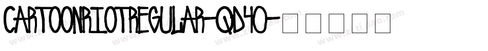 CartoonRiotRegular-qd40字体转换