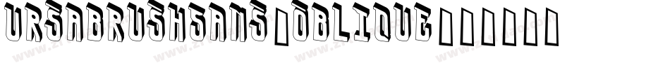 UrsaBrushSans-Oblique字体转换
