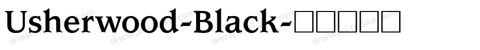 Usherwood-Black字体转换