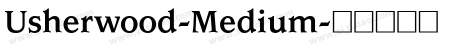 Usherwood-Medium字体转换