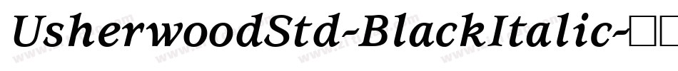 UsherwoodStd-BlackItalic字体转换