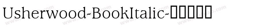 Usherwood-BookItalic字体转换