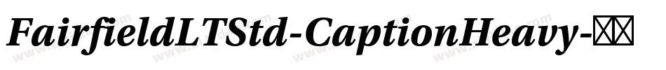 FairfieldLTStd-CaptionHeavy字体转换