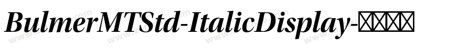 BulmerMTStd-ItalicDisplay字体转换