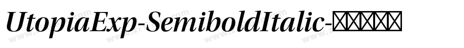 UtopiaExp-SemiboldItalic字体转换
