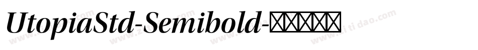 UtopiaStd-Semibold字体转换