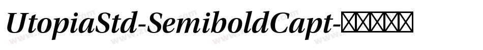 UtopiaStd-SemiboldCapt字体转换