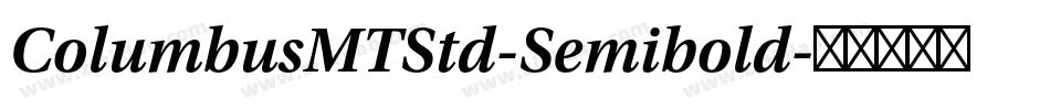 ColumbusMTStd-Semibold字体转换