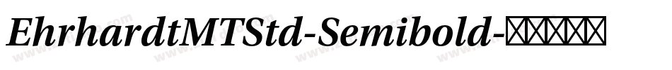 EhrhardtMTStd-Semibold字体转换