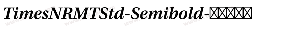 TimesNRMTStd-Semibold字体转换