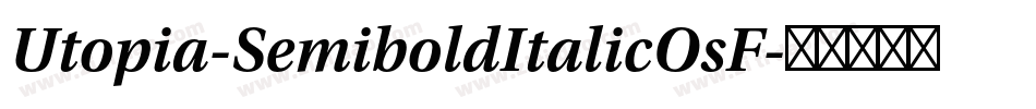 Utopia-SemiboldItalicOsF字体转换