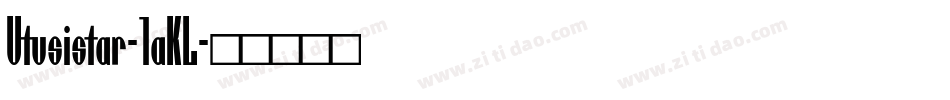Utusistar-1aKL字体转换