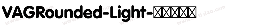 VAGRounded-Light字体转换