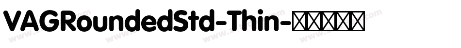 VAGRoundedStd-Thin字体转换