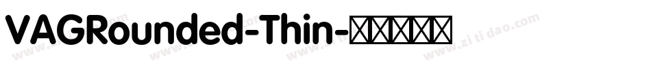 VAGRounded-Thin字体转换