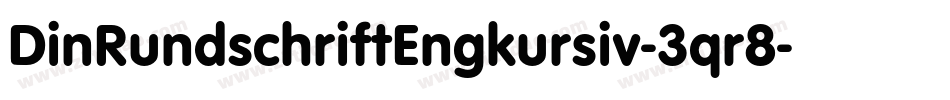 DinRundschriftEngkursiv-3qr8字体转换